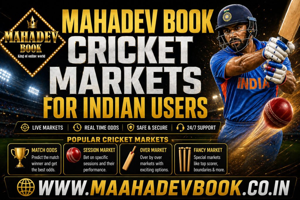 Mahadev Book Cricket Markets for Indian Users