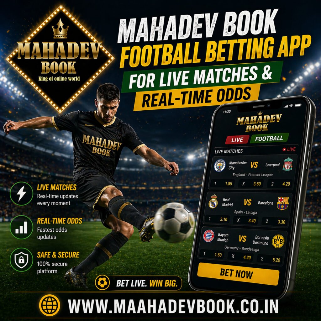 Mahadev Book Football Betting App for Live Matches & Real-Time Odds