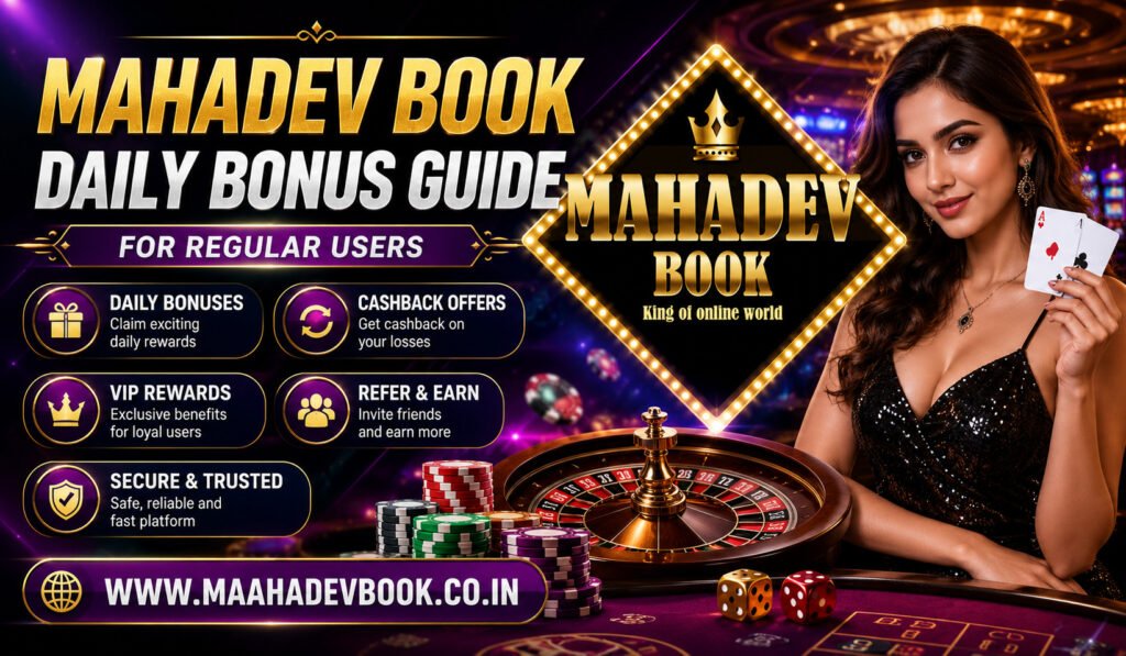 Mahadev Book Daily Bonus Guide for Regular Users
