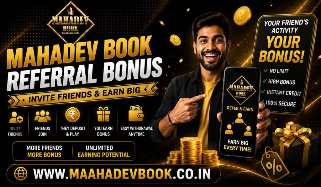 Mahadev Book Referral Bonus Guide