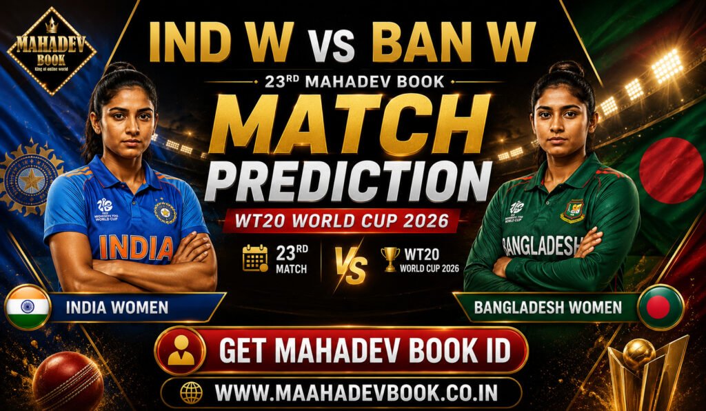 Ind W vs Ban W 23rd Mahadev Book Match Prediction WT20 World Cup 2026