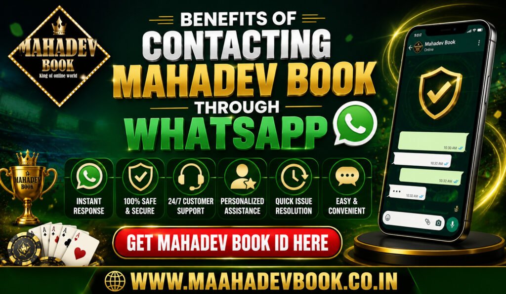 Benefits of Contacting Mahadev Book Through WhatsApp