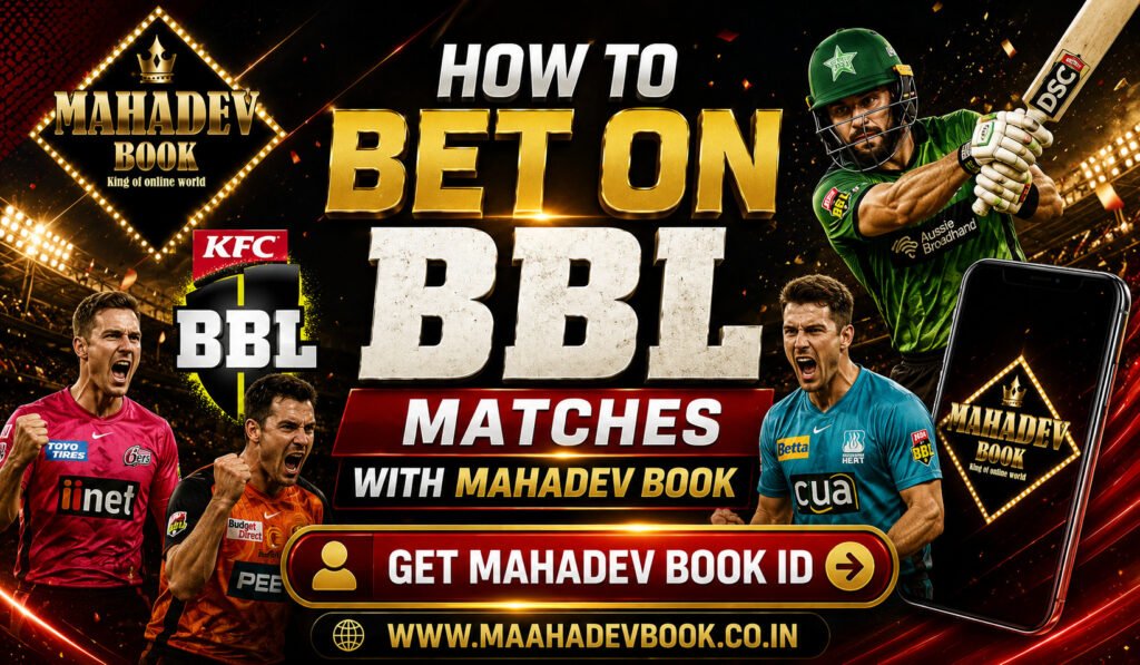 How to Bet on BBL Matches with Mahadev Book