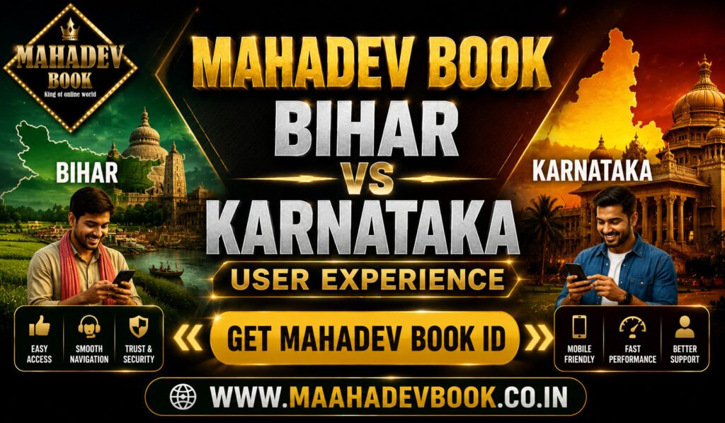 Mahadev Book Bihar vs Karnataka User Experience