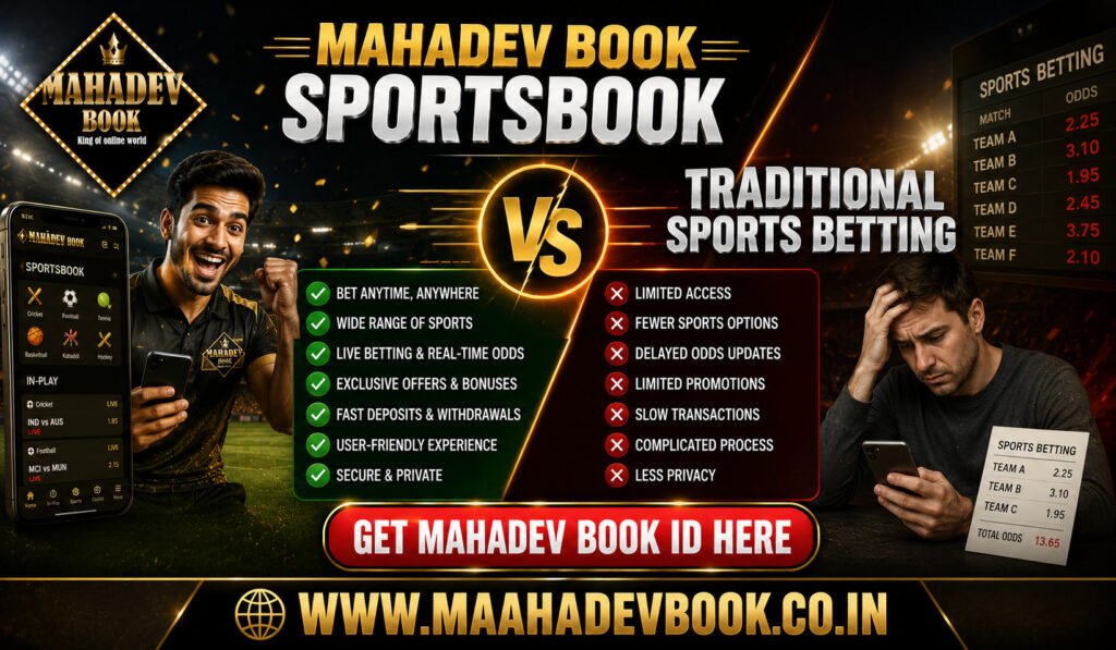 Mahadev Book Sportsbook vs Traditional Sports Betting